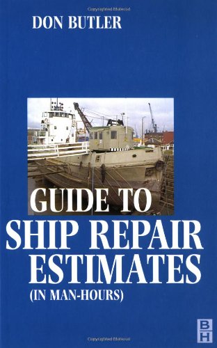 Guide to Ship Repair Estimates (in Man Hours)