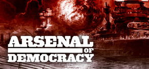 Arsenal of Democracy: A Hearts of Iron Game STEAM GIFT
