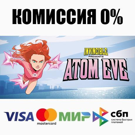 Invincible presents atom eve русификатор