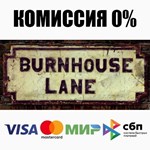 Burnhouse Lane STEAM•RU **АВТОДОСТАВКА *0%