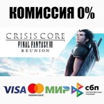 CRISIS CORE –FINAL FANTASY VII– REUNION +ВЫБОР **АВТО