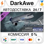 FSX Steam Edition: Airbus A320/A321 Add-On DLC STEAM**