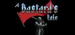 A Bastard&acute;s Tale (Steam Gift / RU & CIS) - irongamers.ru