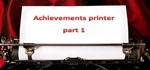 Achievements printer part 1 (Steam key/Region free) - irongamers.ru