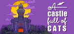 A Castle Full of Cats (Steam Gift/RU) АВТОДОСТАВКА - irongamers.ru