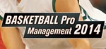 Basketball Pro Management 2014 [Region Free Steam Gift] - irongamers.ru