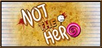 *NOT the Hero*Steam\РФ+Весь Мир\Key*