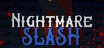 *Nightmare Slash*Steam\РФ+Весь Мир\Key*