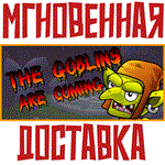 *The Goblins are Coming *Steam\РФ+Весь Мир\Key*