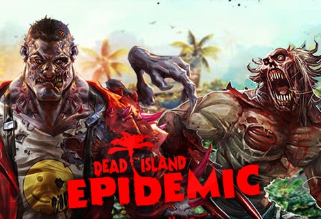 Dead Island: Epidemic ключ раннего доступа с 6 гифтами