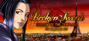 Broken Sword: Directors Cut