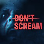 DON&acute;T SCREAM + Игры | Гарантия| Steam - irongamers.ru