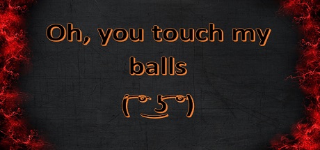 Oh, you touch my balls - steam ключ, Global 🌎 фото 1