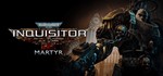Warhammer 40,000: Inquisitor Martyr (Steam Ключ/Global)