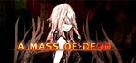 A Mass of Dead (steam gift/ru+cis)