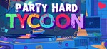 Party Hard Tycoon (Steam Key/Region Free)