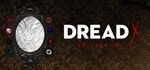 Dread X Collection (Steam Key/Region Free)