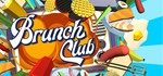 Brunch Club  (Steam Key/Region Free)