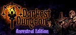 Darkest Dungeon: Ancestral Edition 🔵 (STEAM/GLOBAL) - irongamers.ru