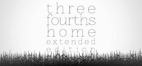 Three Fourths Home: Extended Edition (Steam Key / RF)