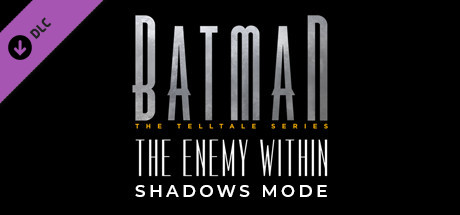 Купить Batman - The Enemy Within Shadows Mode(SteamKey/RgFree) по низкой
                                                     цене