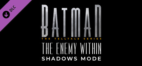 Купить Batman - The Enemy Within Shadows Mode(SteamKey/RgFree) по низкой
                                                     цене