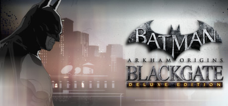 Batman: Arkham Origins Blackgate Deluxe Edition (STEAM)