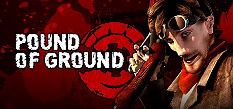 Pound of Ground  (Steam Gift / RU/CIS)