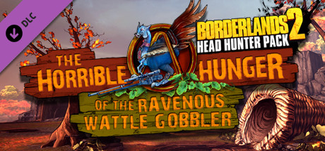 Borderlands 2: Headhunter 2: Wattle Gobbler (DLC) STEAM