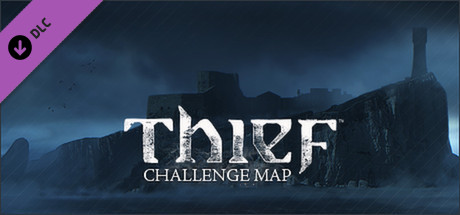 Thief DLC: The Forsaken - Challenge Map (STEAM /RU/CIS)