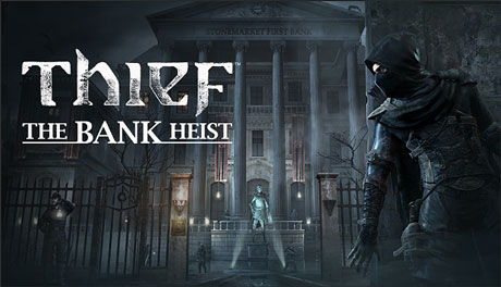 Thief DLC: The Bank Heist (Steam Gift / RU/CIS)