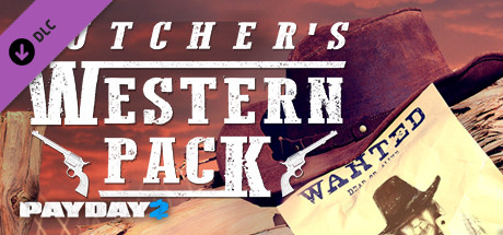 PAYDAY 2: The Butcher's Western Pack (DLC) STEAM/RU/CIS