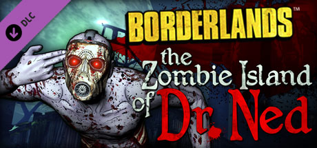 Borderlands: The Zombie Island of Dr. Ned (DLC) STEAM