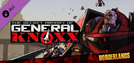 Borderlands: The Secret Armory of General Knoxx (STEAM)