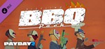 PAYDAY 2: The Butcher&acute;s BBQ Pack (DLC) STEAM / RU/CIS