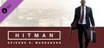 HITMAN (2016): Episode 3 - Marrakesh (DLC) STEAM/RU/CIS