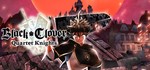 Black Clover: Quartet Knights *STEAM КЛЮЧ *РФ + СНГ