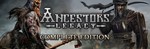 Ancestors Legacy - Complete Edition*STEAM КЛЮЧ*РФ+МИР