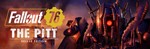 Fallout 76: The Pitt - Deluxe Edition STEAM КЛЮЧ/РФ+СНГ