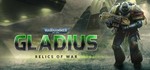 Warhammer 40,000: Gladius - Relics of War (STEAM КЛЮЧ)