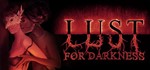 Lust for Darkness *STEAM КЛЮЧ *МИР* *РФ / РБ / СНГ