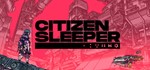 Citizen Sleeper *STEAM КЛЮЧ *РОССИЯ + МИР