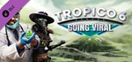 Tropico 6 - Going Viral (DLC)*STEAM*РОССИЯ + МИР