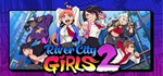 River City Girls 2 (STEAM КЛЮЧ) РОССИЯ + СНГ