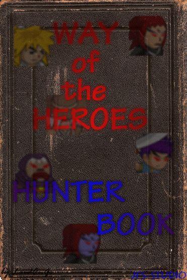 Way of the Heroes - Hunter Book