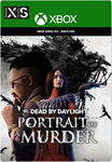 *DEAD BY DAYLIGHT: PORTRAIT OF A MURDER DLC*XBOX*КЛЮЧ