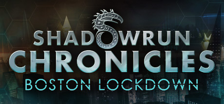 Shadowrun Chronicles Boston Lockdown Deluxe Steam Key