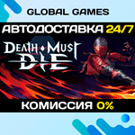 Death Must Die STEAM GIFT *АВТОДОСТАВКА*0%
