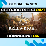 Bellwright STEAM GIFT *АВТОДОСТАВКА*0%