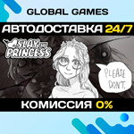 Slay the Princess STEAM GIFT *АВТОДОСТАВКА*0%